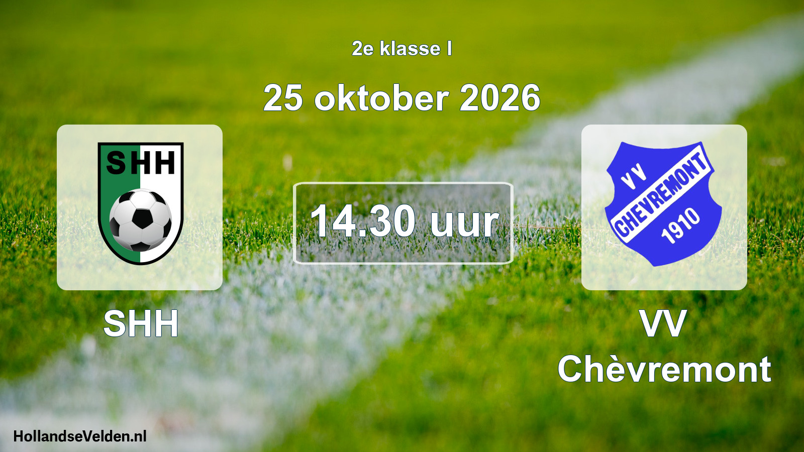 Scheduled Match: SHH - VV Chèvremont (25 October 2026)