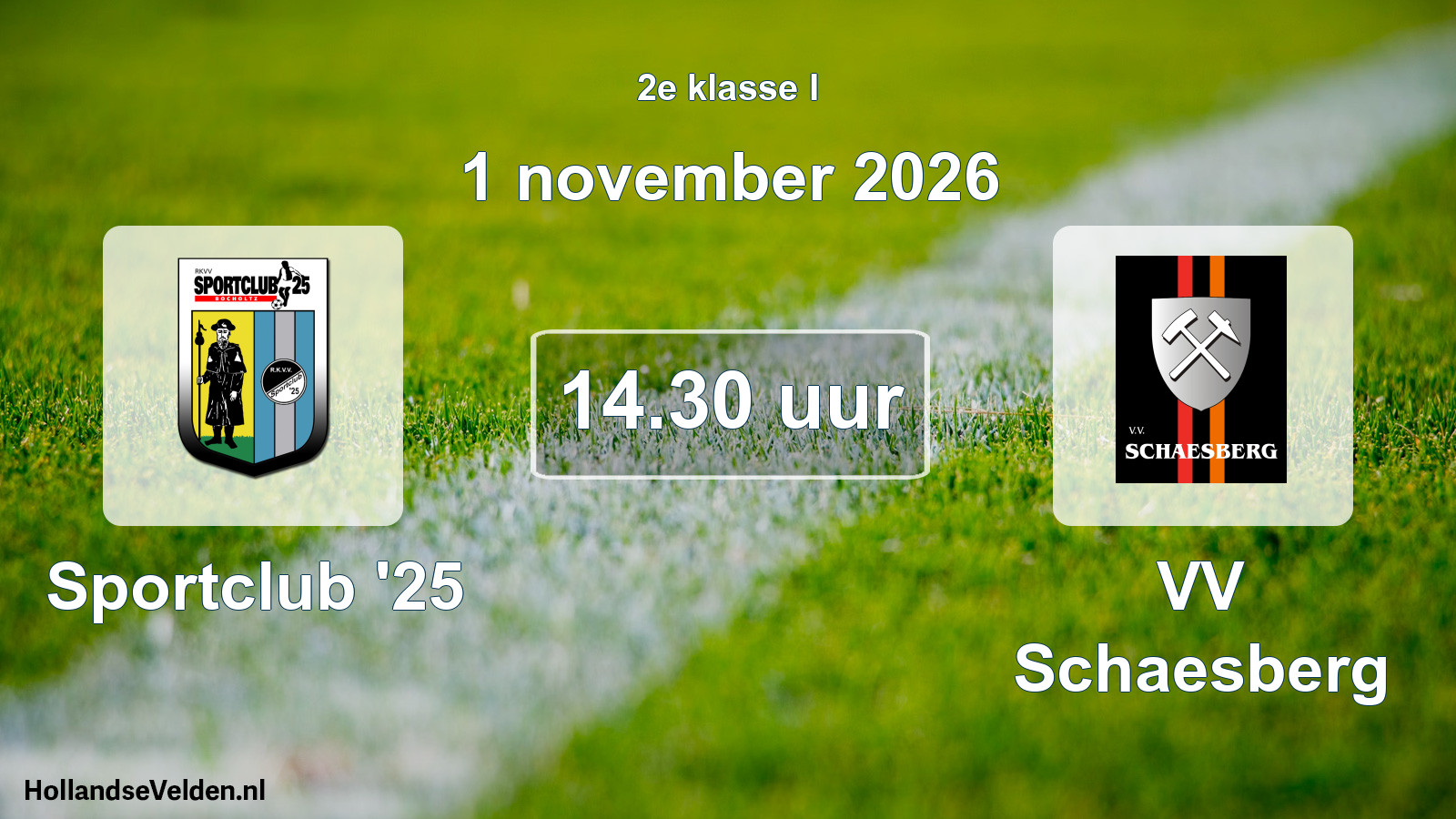 Geplande wedstrijd: Sportclub '25 - VV Schaesberg (1 november 2026)