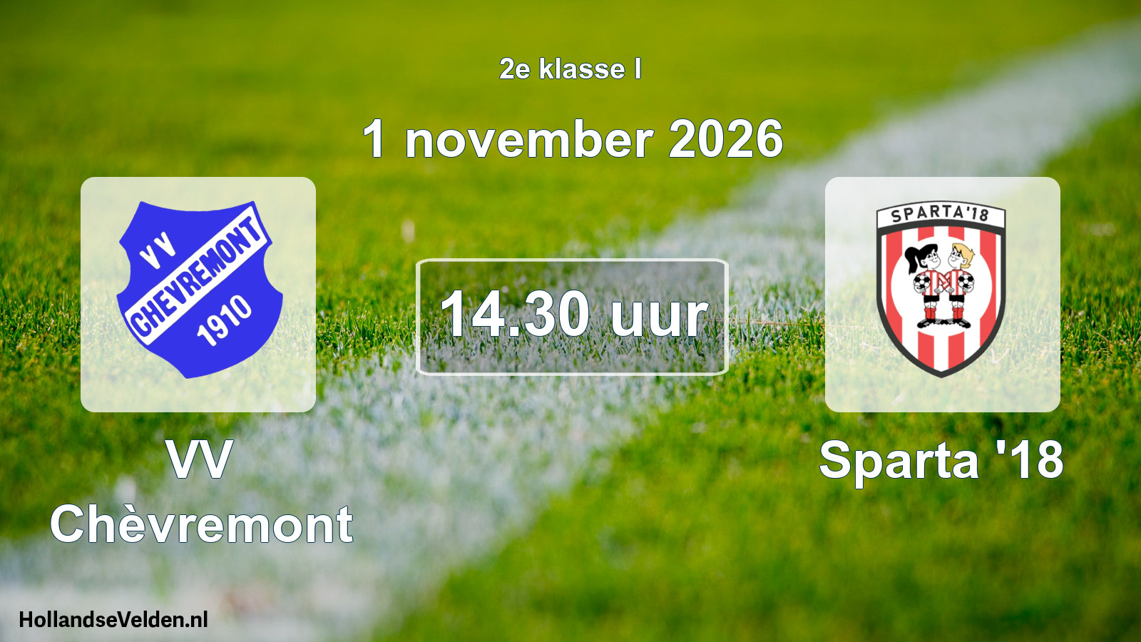 Geplande wedstrijd: VV Chèvremont - Sparta '18 (1 november 2026)