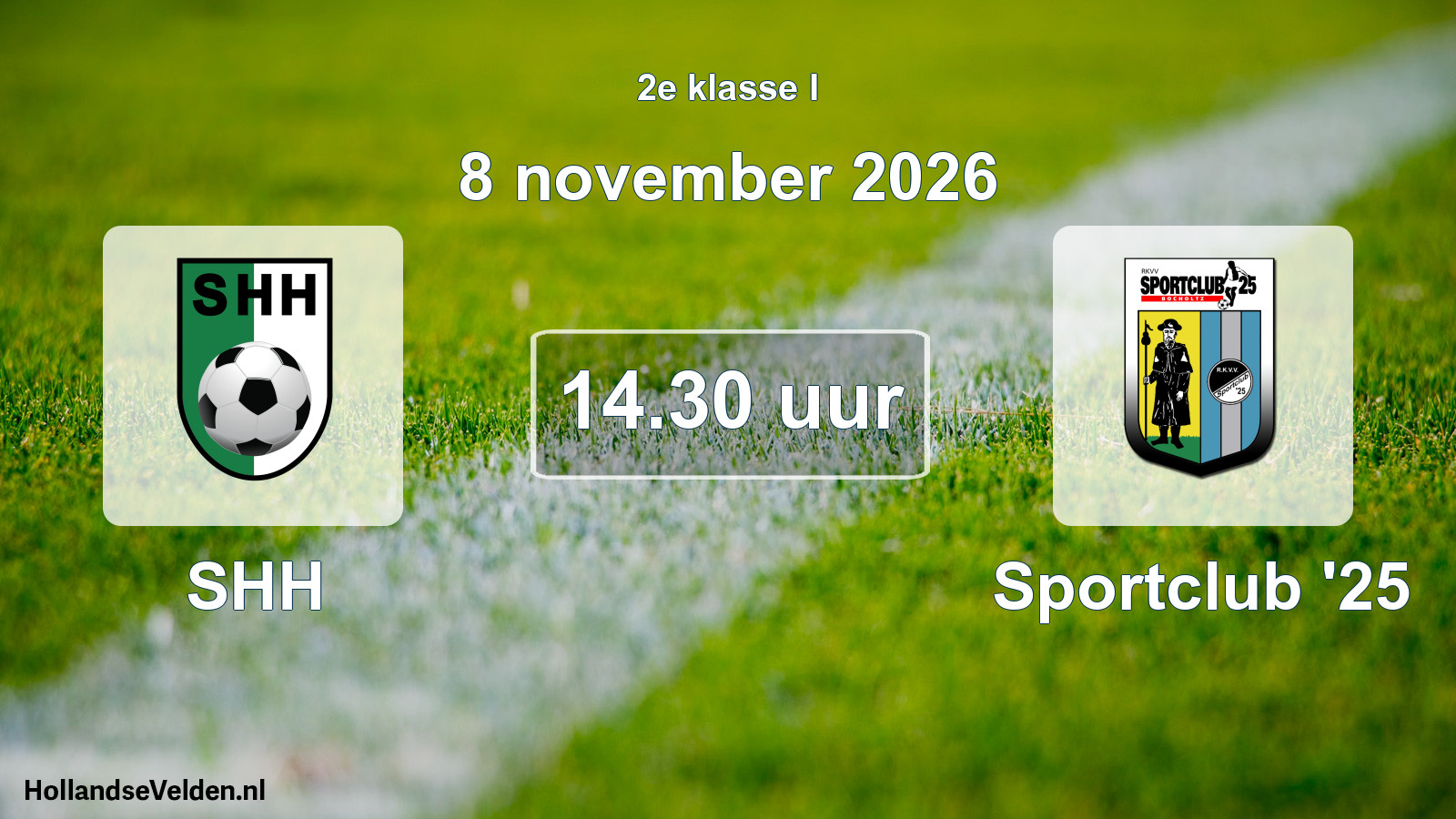 Geplande wedstrijd: SHH - Sportclub '25 (8 november 2026)