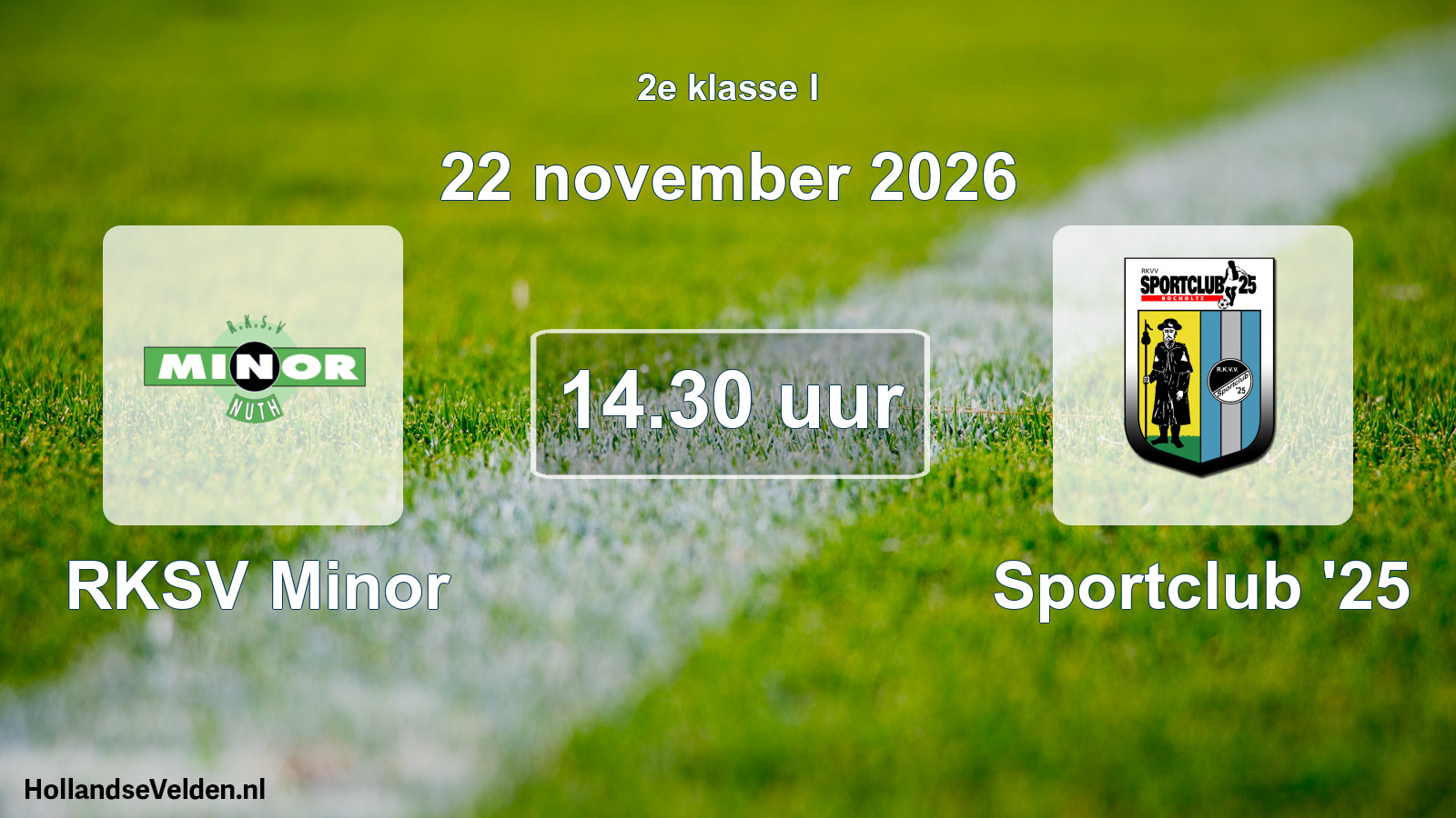Geplande wedstrijd: RKSV Minor - Sportclub '25 (22 november 2026)