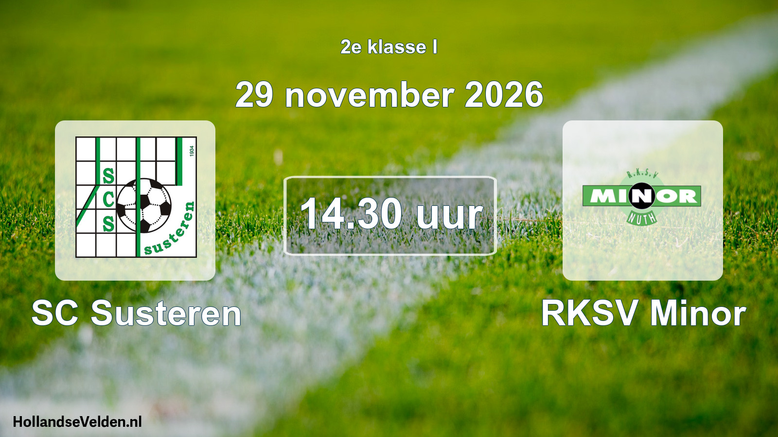 Geplande wedstrijd: SC Susteren - RKSV Minor (29 november 2026)