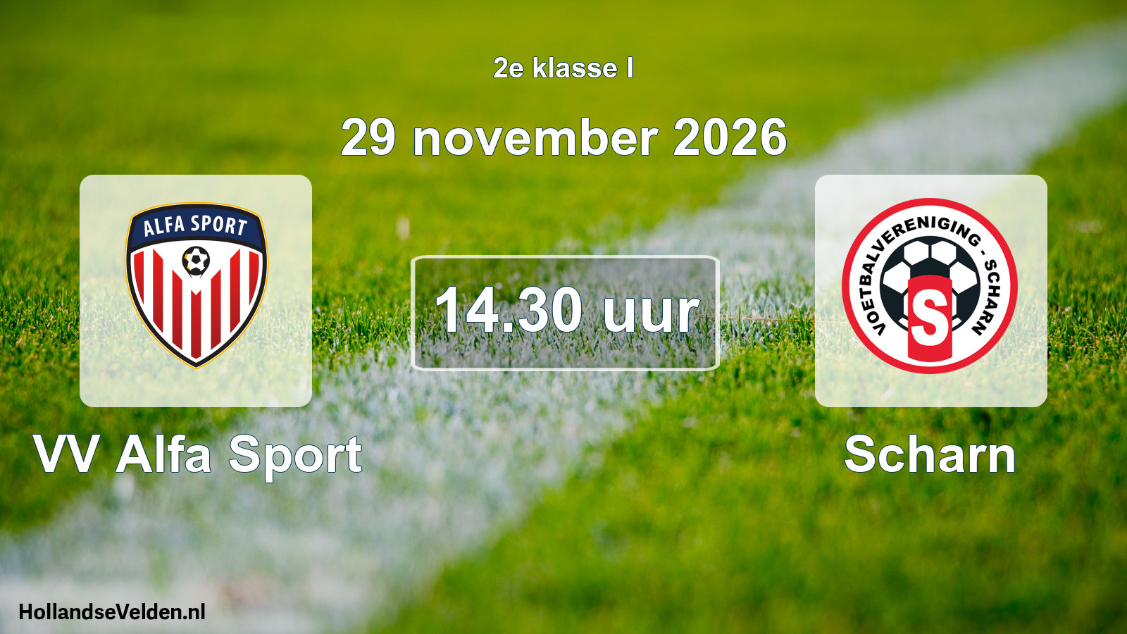 Geplande wedstrijd: VV Alfa Sport - Scharn (29 november 2026)