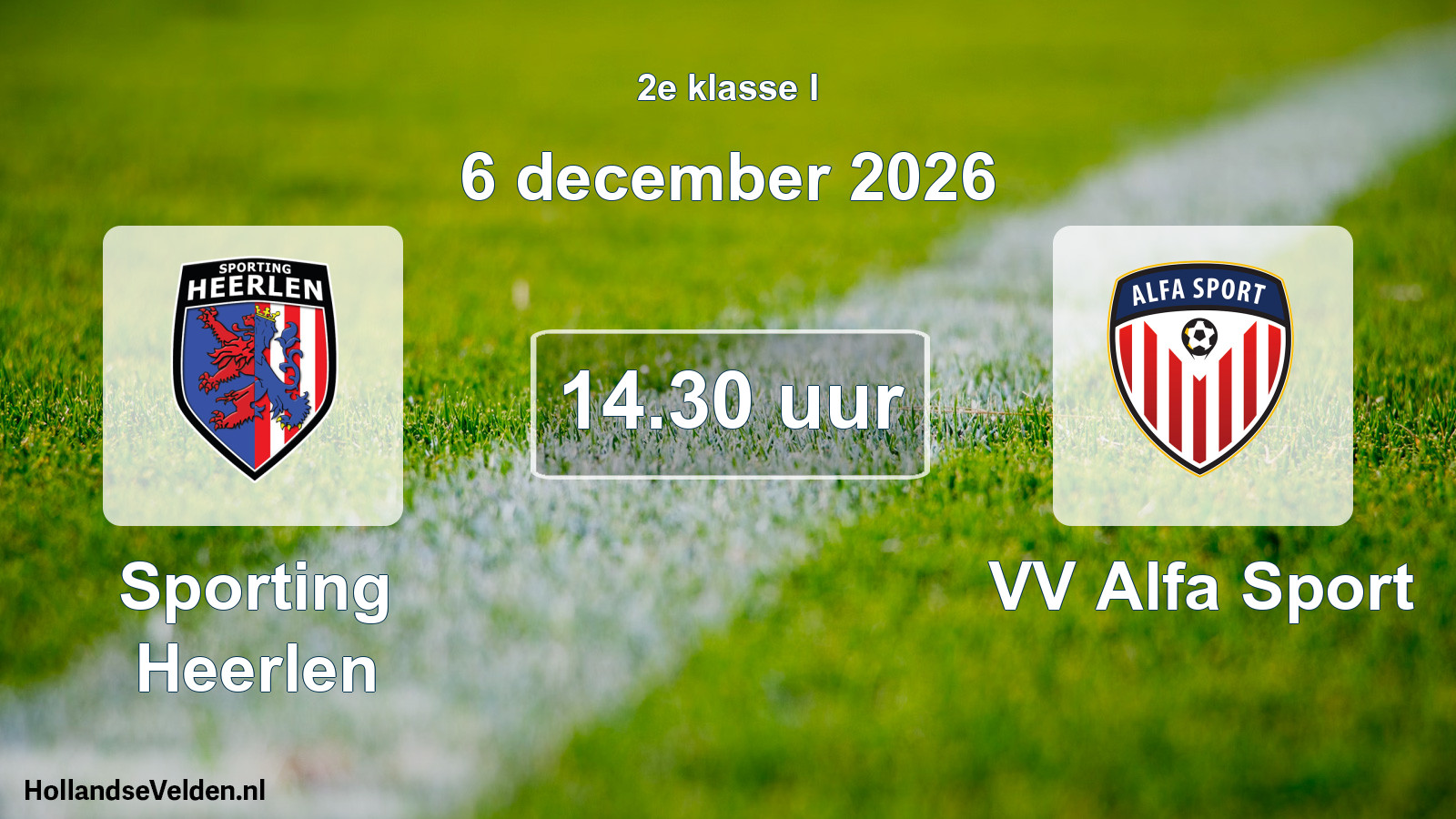 Geplande wedstrijd: Sporting Heerlen - VV Alfa Sport (6 december 2026)