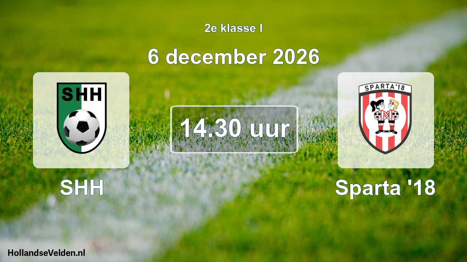 Geplande wedstrijd: SHH - Sparta '18 (6 december 2026)
