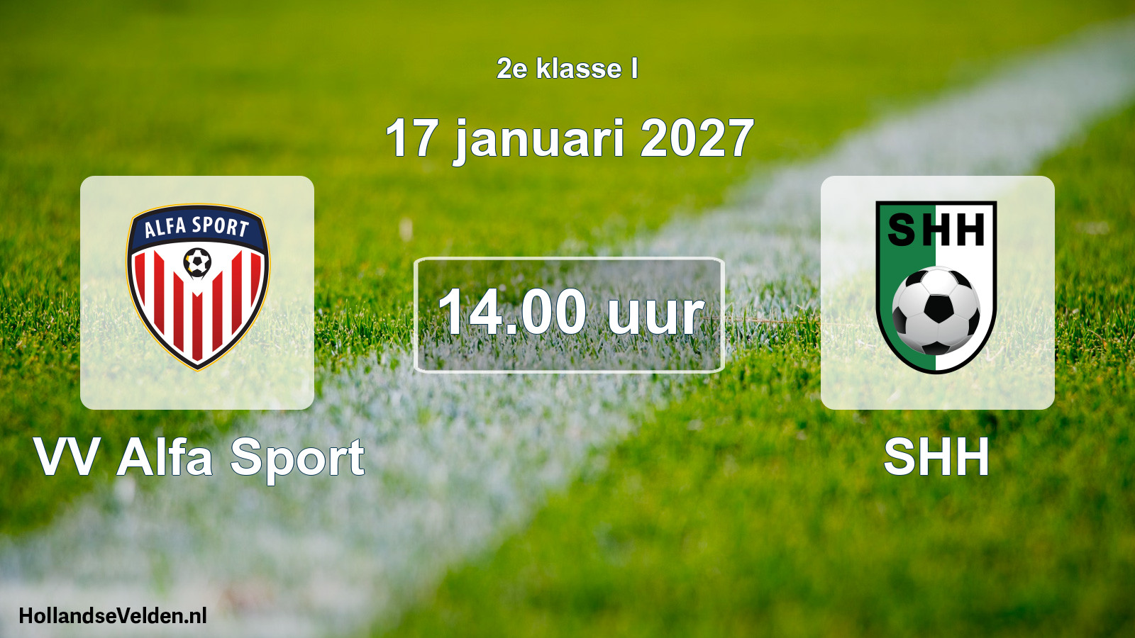 Geplande wedstrijd: VV Alfa Sport - SHH (17 januari 2027)