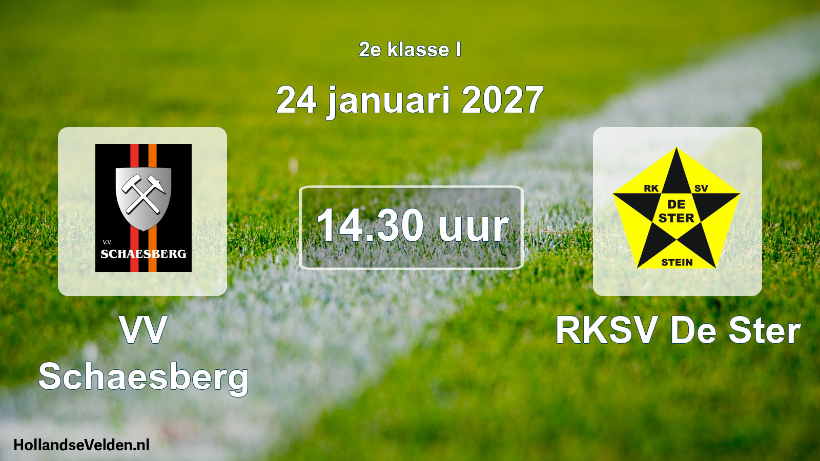 Geplande wedstrijd: VV Schaesberg - RKSV De Ster (24 januari 2027)