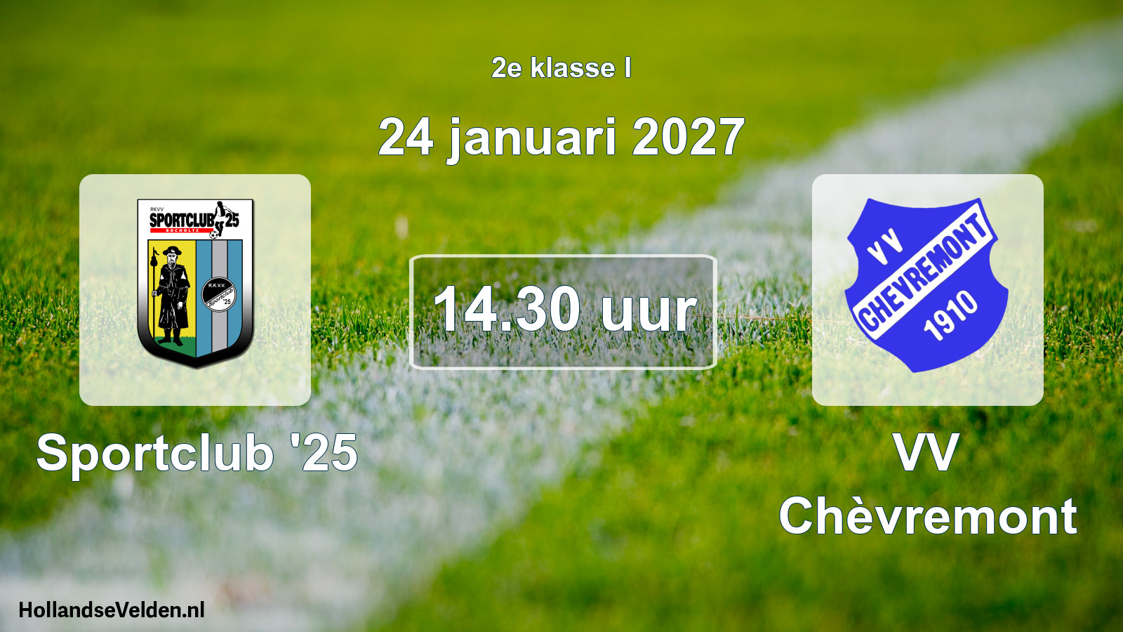 Geplande wedstrijd: Sportclub '25 - VV Chèvremont (24 januari 2027)