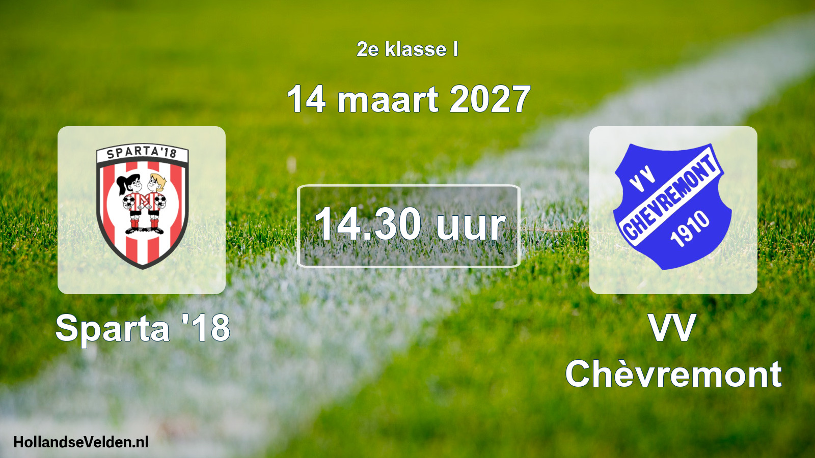Geplande wedstrijd: Sparta '18 - VV Chèvremont (14 maart 2027)
