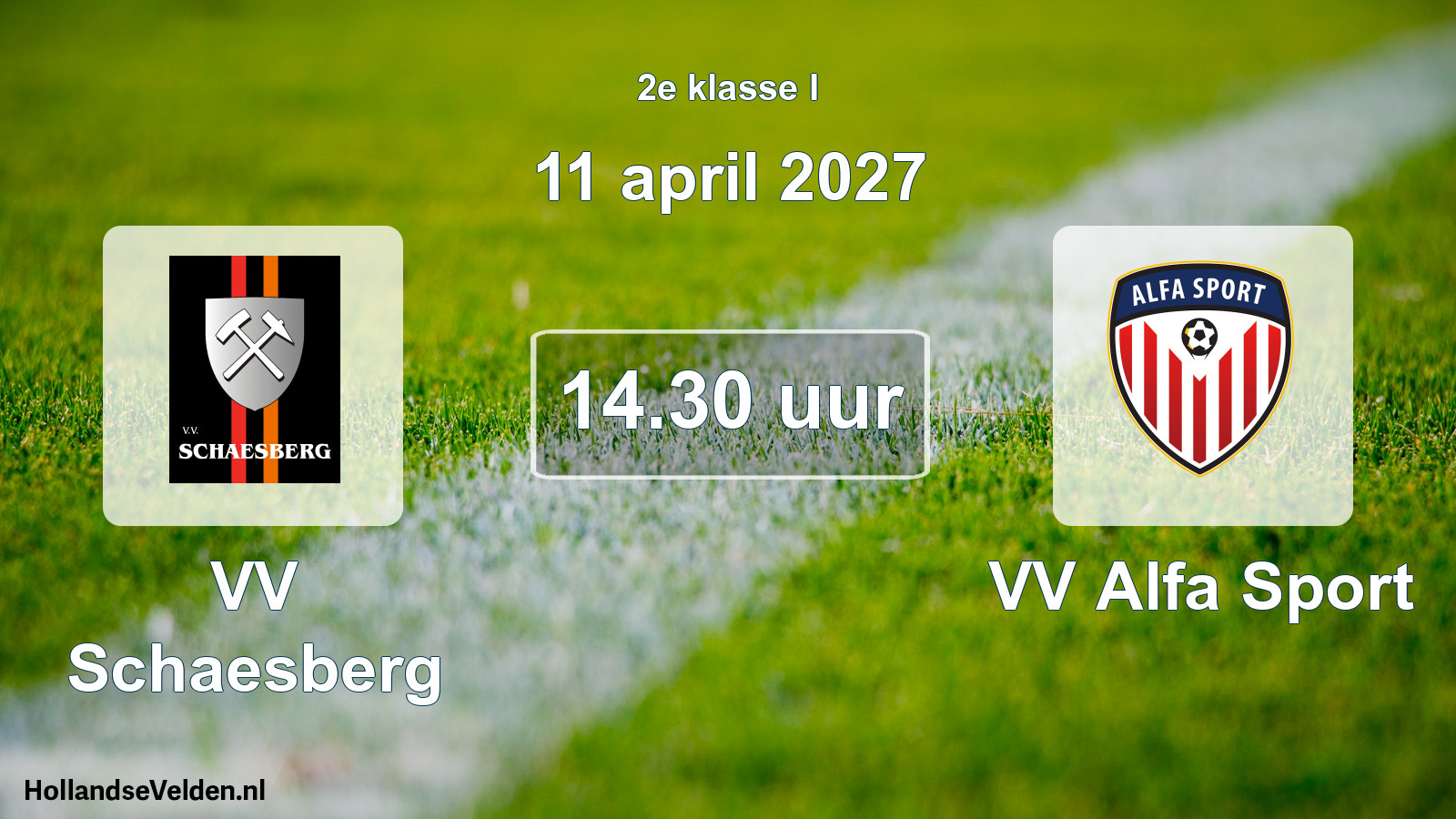 Geplande wedstrijd: VV Schaesberg - VV Alfa Sport (11 april 2027)