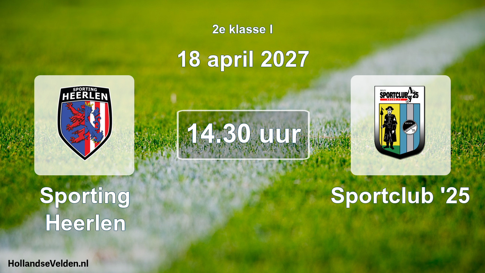 Geplande wedstrijd: Sporting Heerlen - Sportclub '25 (18 april 2027)
