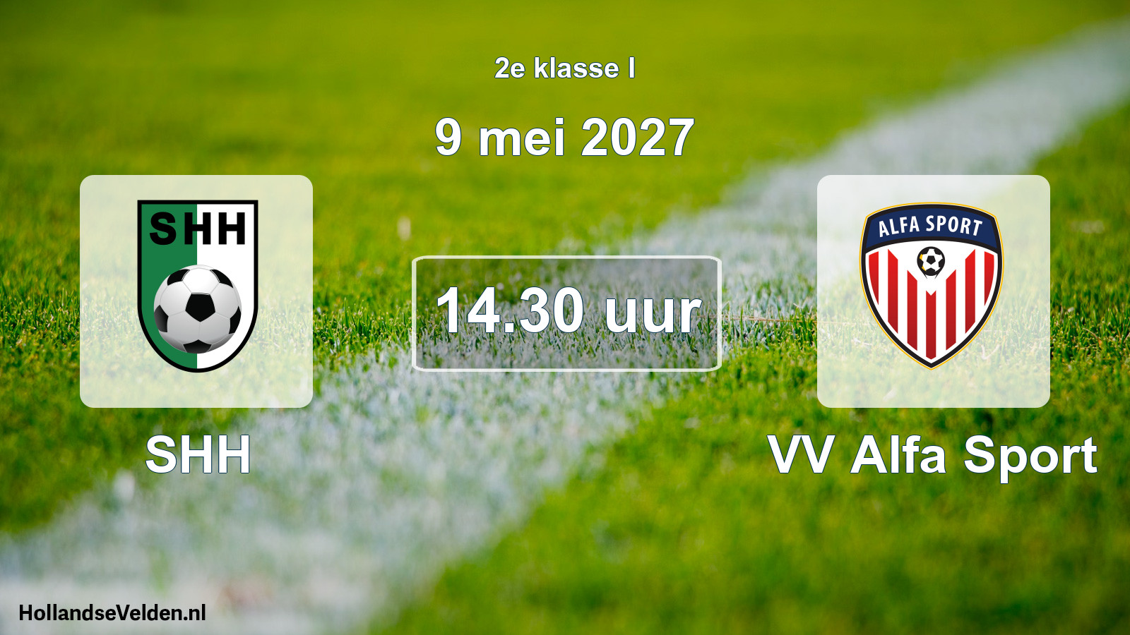 Scheduled Match: SHH - VV Alfa Sport (9 May 2027)