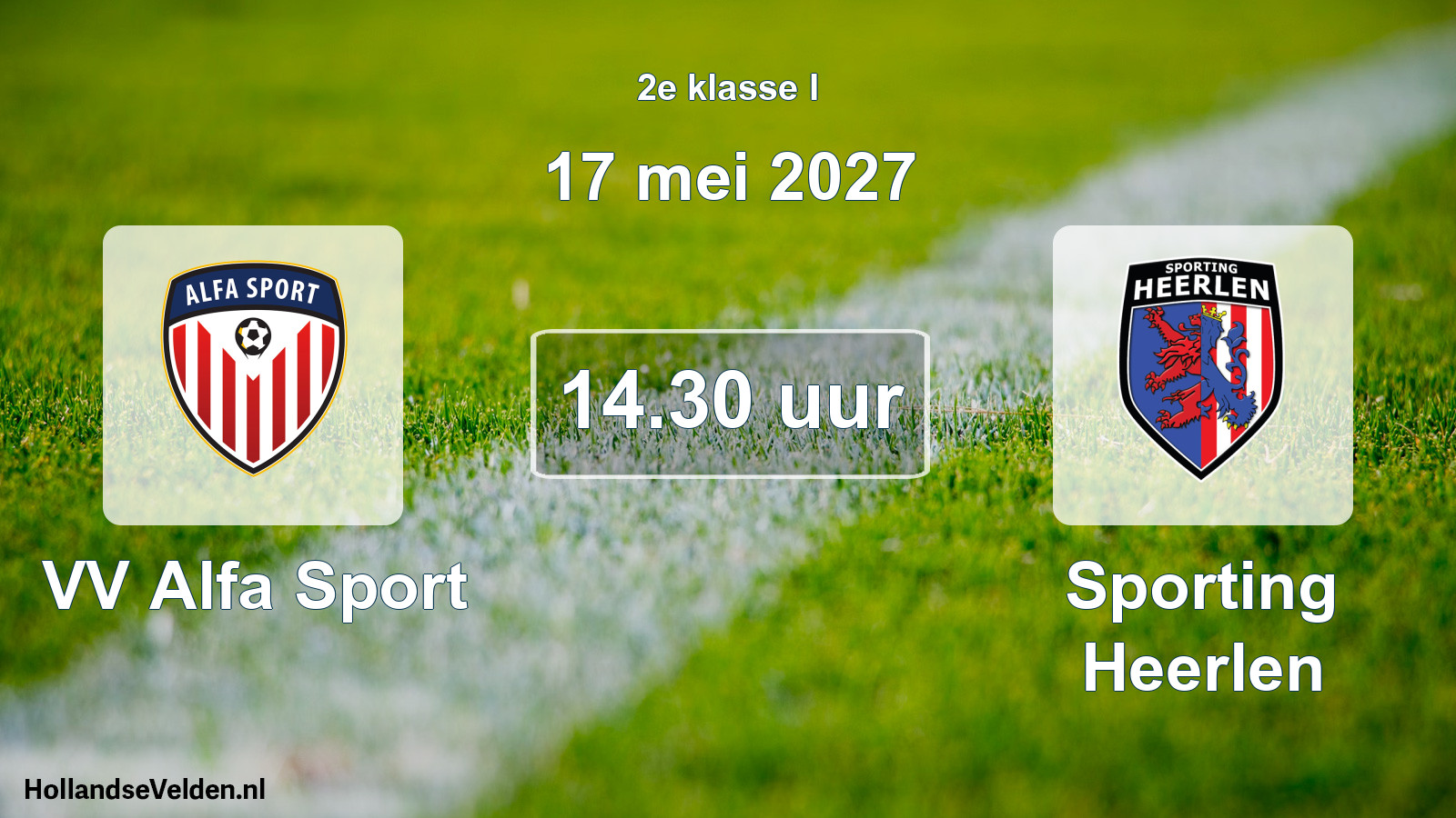 Geplande wedstrijd: VV Alfa Sport - Sporting Heerlen (17 mei 2027)