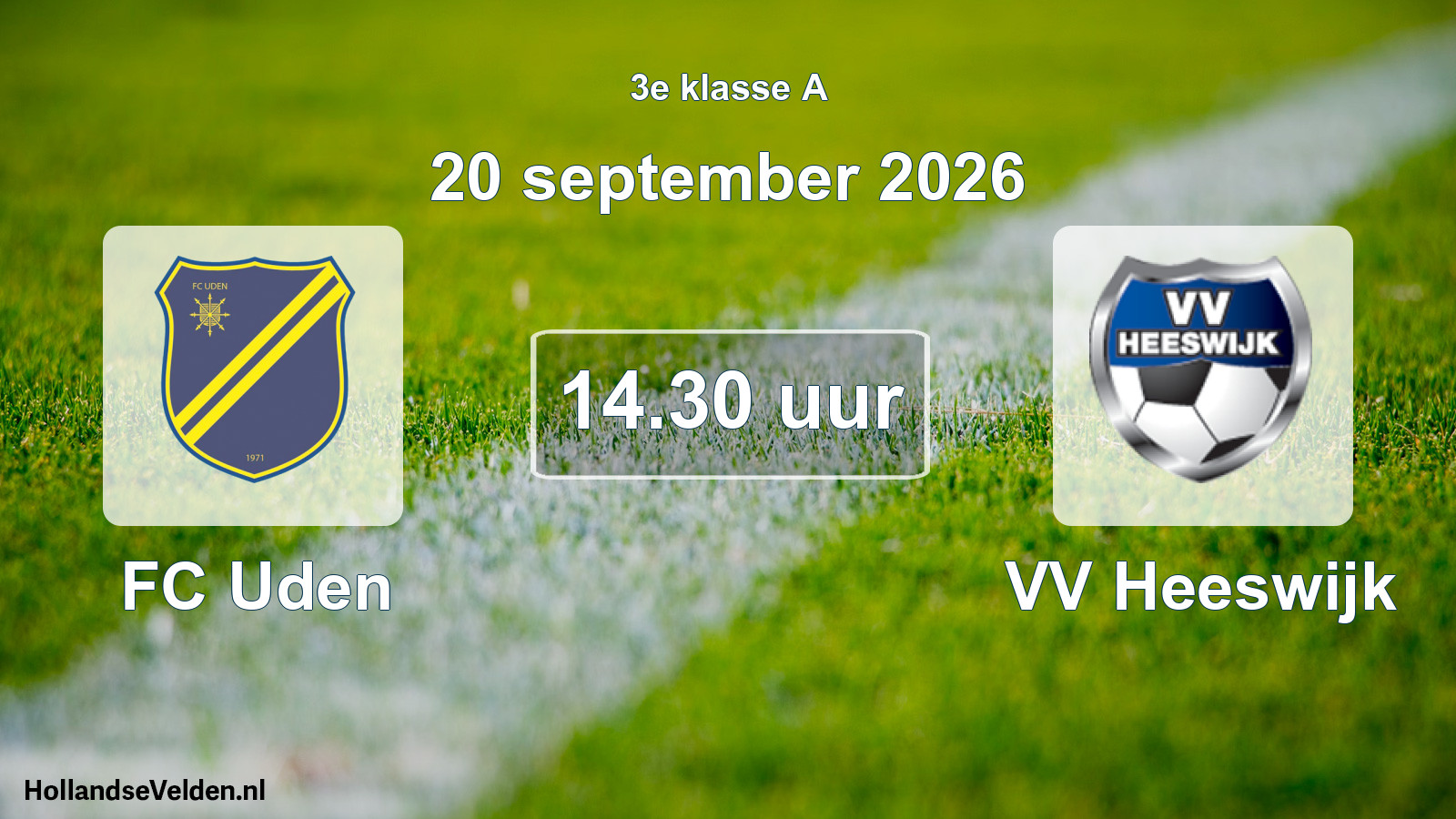 Geplande wedstrijd: FC Uden - VV Heeswijk (20 september 2026)
