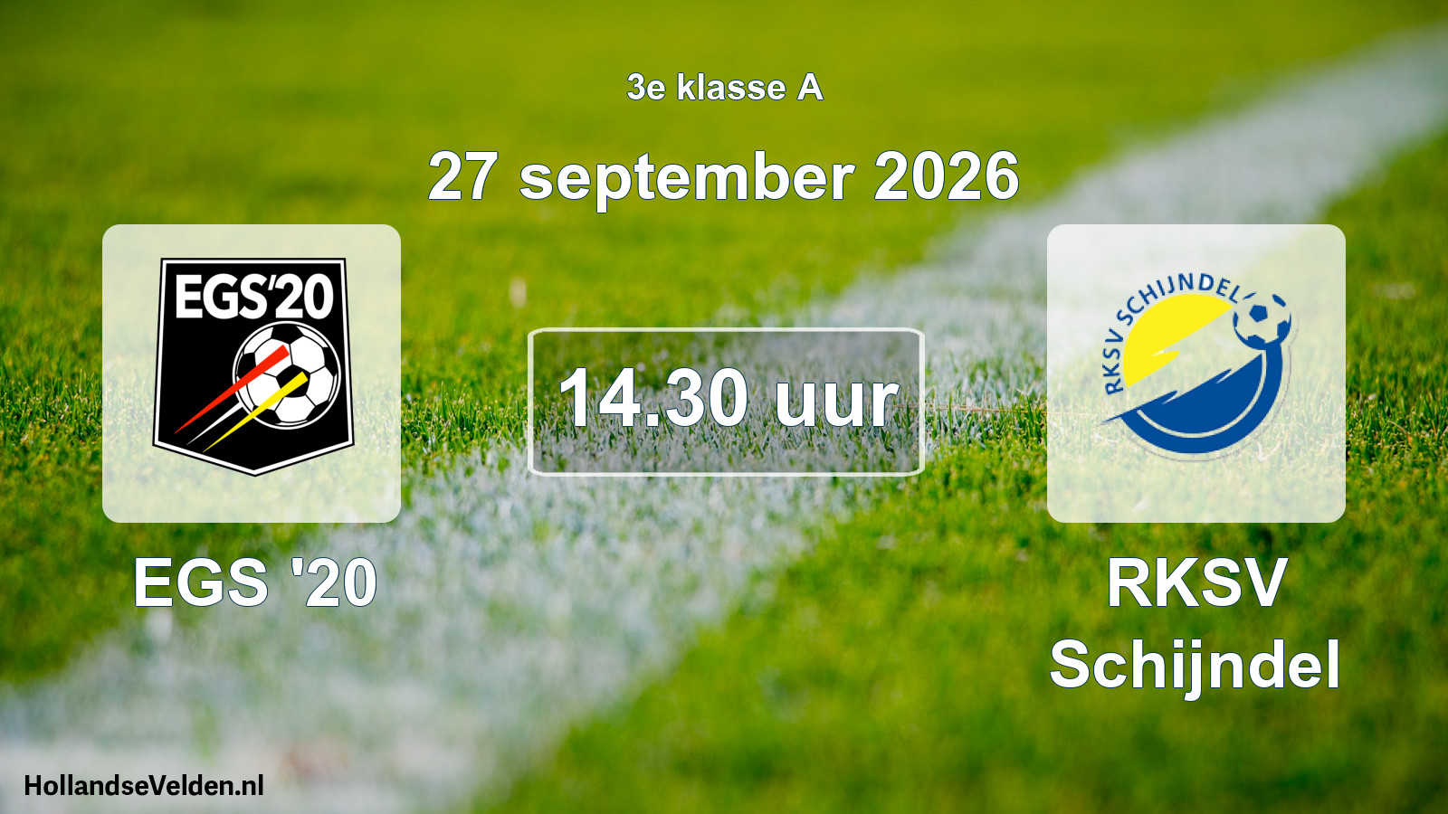 Geplande wedstrijd: EGS '20 - RKSV Schijndel (27 september 2026)