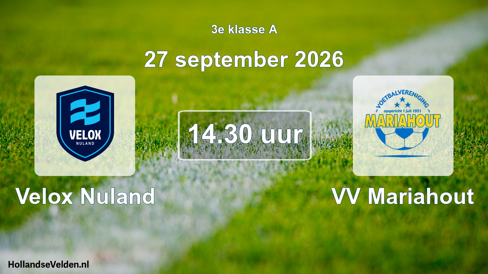 Geplande wedstrijd: Velox Nuland - VV Mariahout (27 september 2026)
