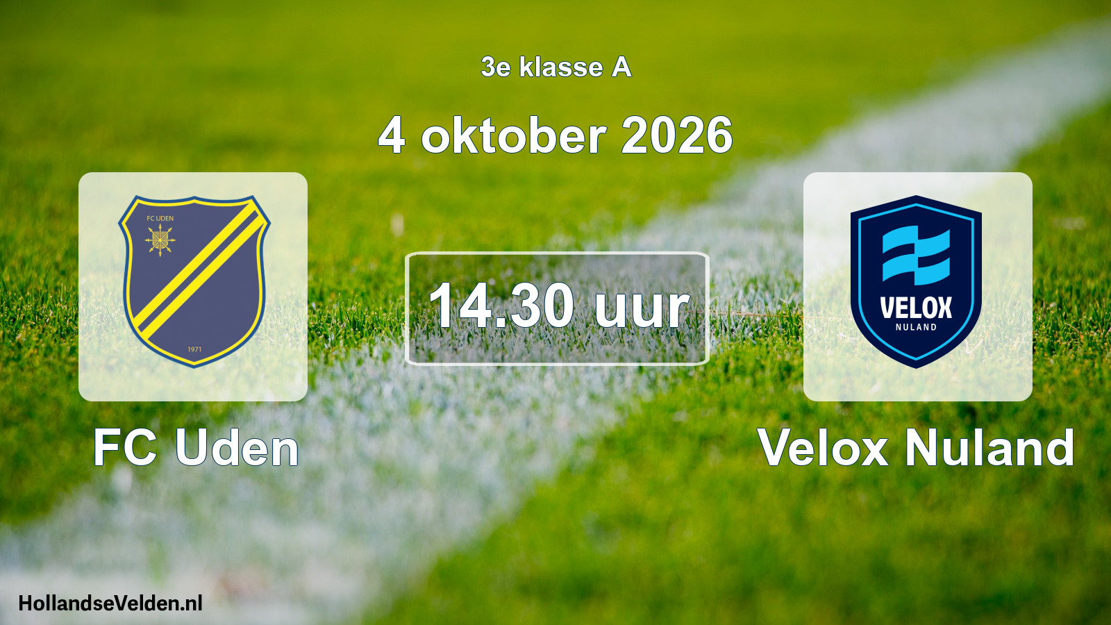 Geplande wedstrijd: FC Uden - Velox Nuland (4 oktober 2026)