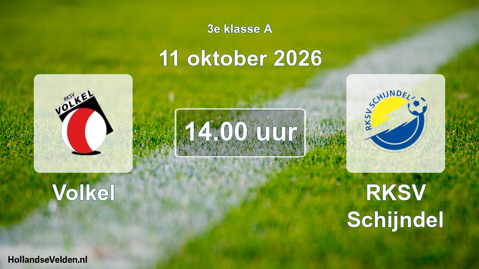 Geplande wedstrijd: Volkel - RKSV Schijndel (11 oktober 2026)