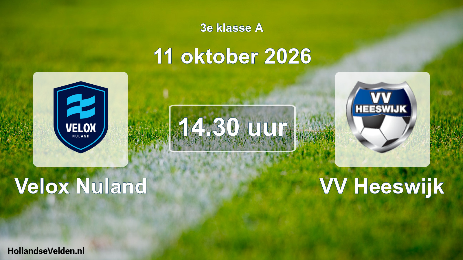 Geplande wedstrijd: Velox Nuland - VV Heeswijk (11 oktober 2026)