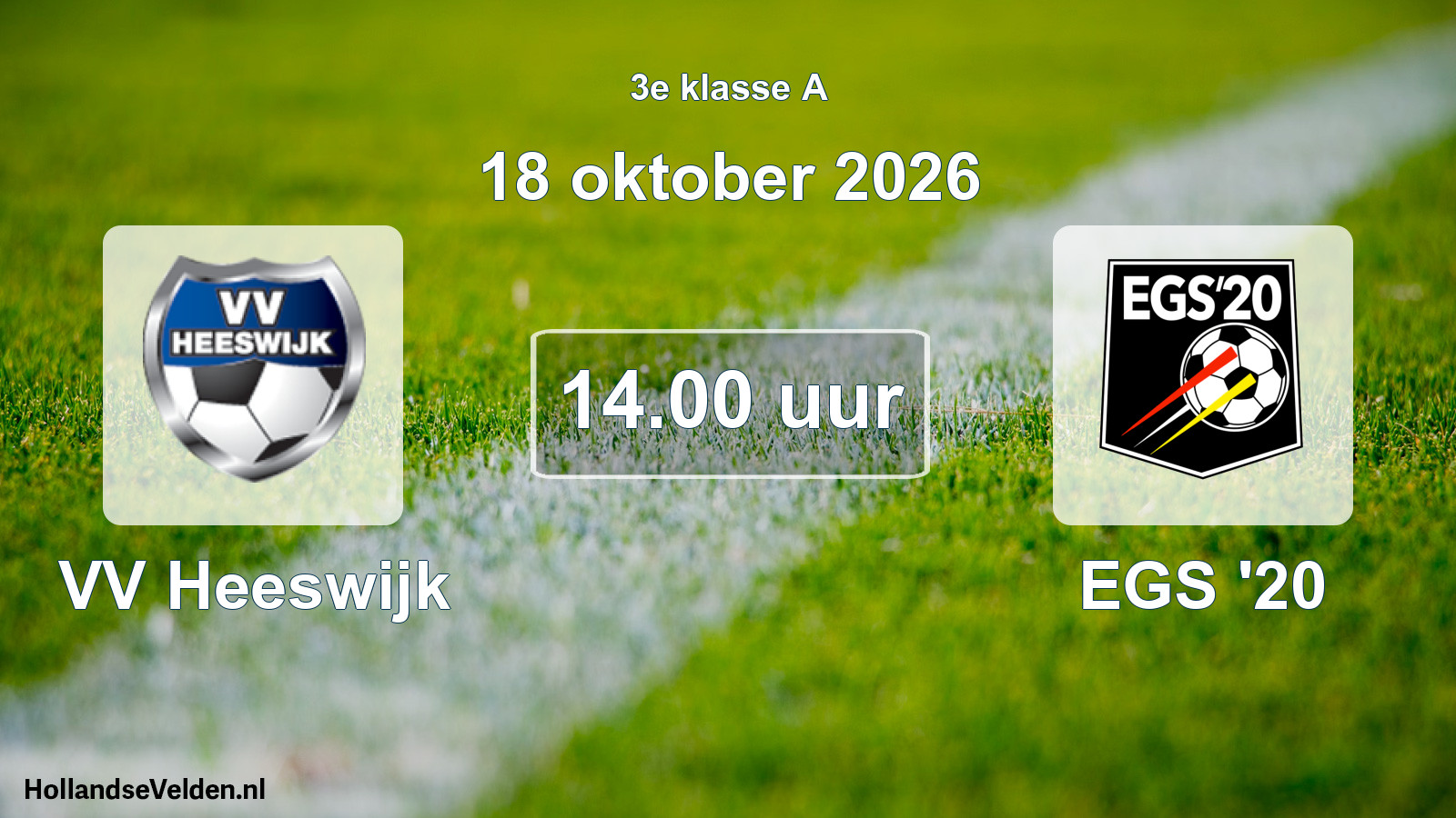 Geplande wedstrijd: VV Heeswijk - EGS '20 (18 oktober 2026)