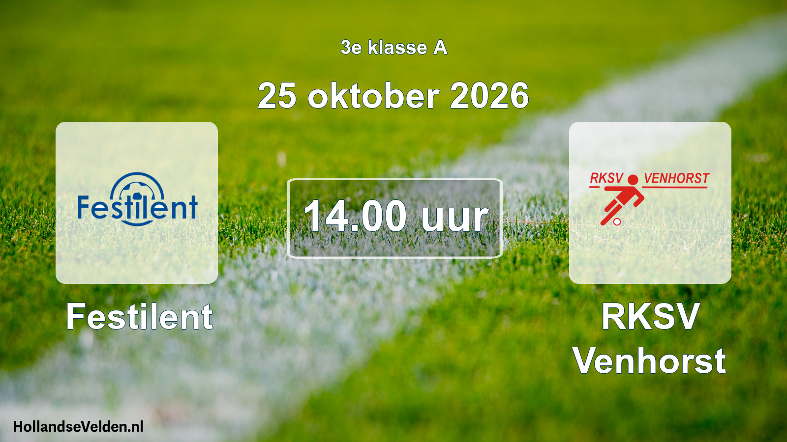Geplande wedstrijd: Festilent - RKSV Venhorst (25 oktober 2026)