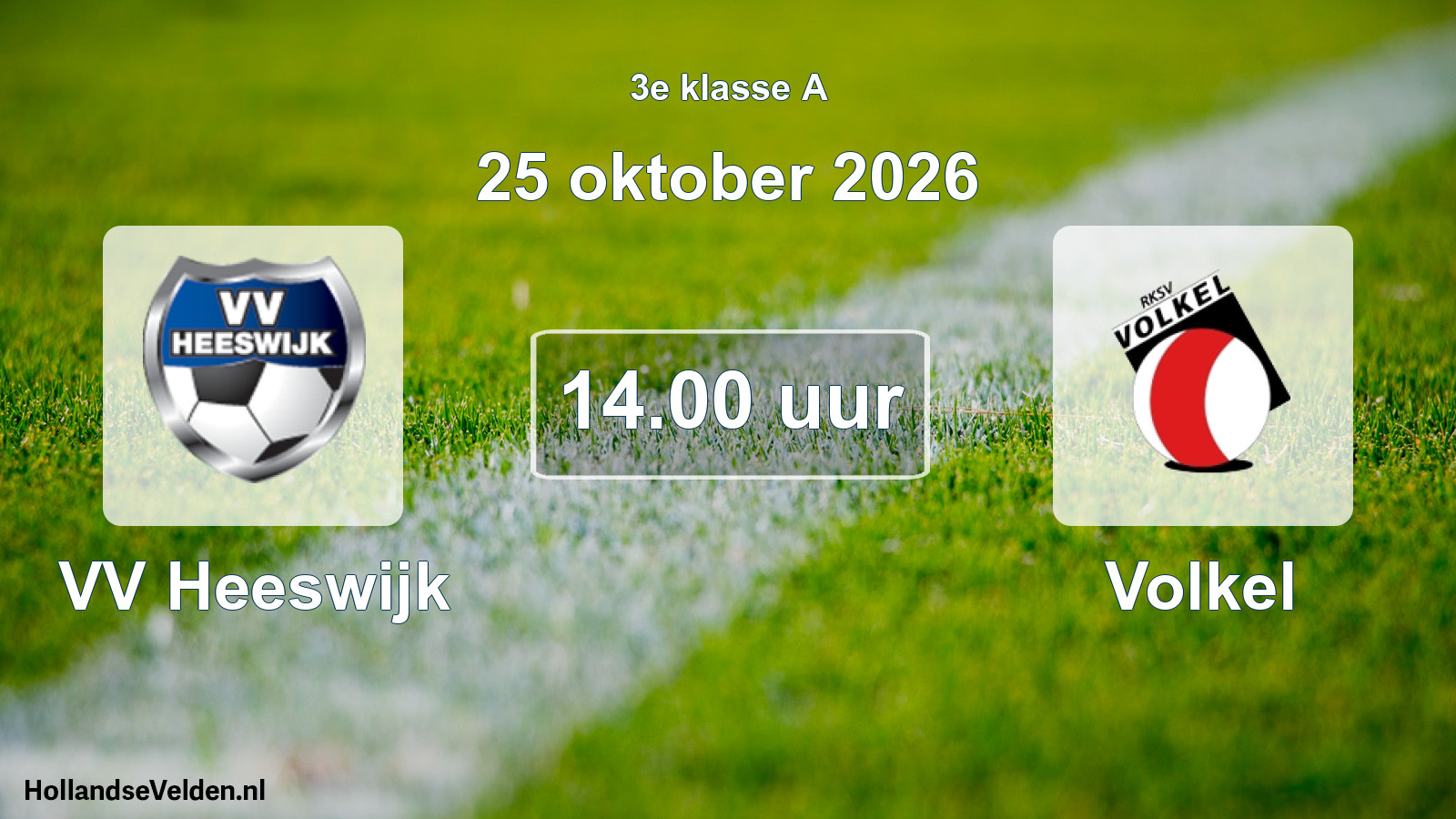 Geplande wedstrijd: VV Heeswijk - Volkel (25 oktober 2026)