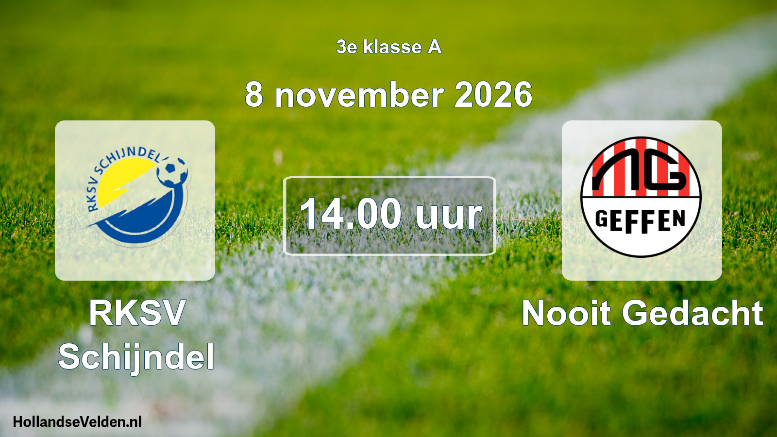 Geplande wedstrijd: RKSV Schijndel - Nooit Gedacht (8 november 2026)