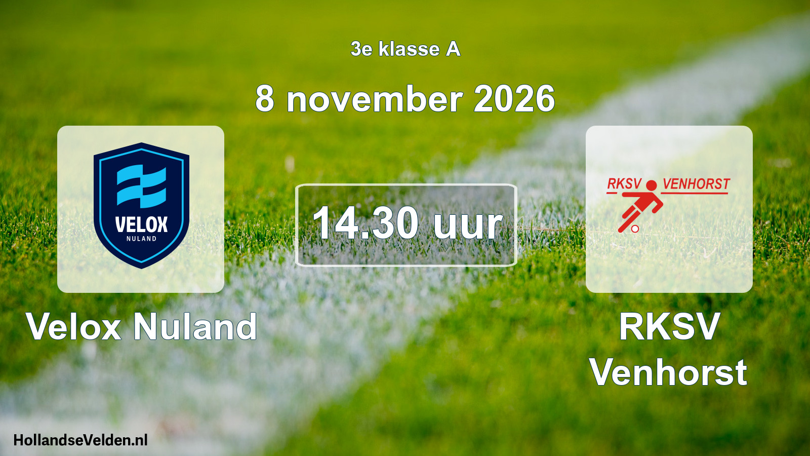 Geplande wedstrijd: Velox Nuland - RKSV Venhorst (8 november 2026)