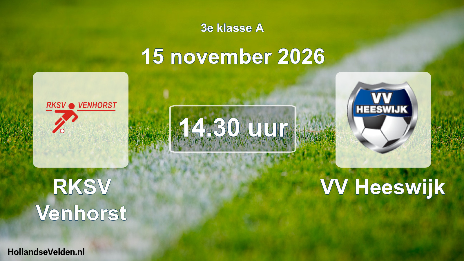 Geplande wedstrijd: RKSV Venhorst - VV Heeswijk (15 november 2026)