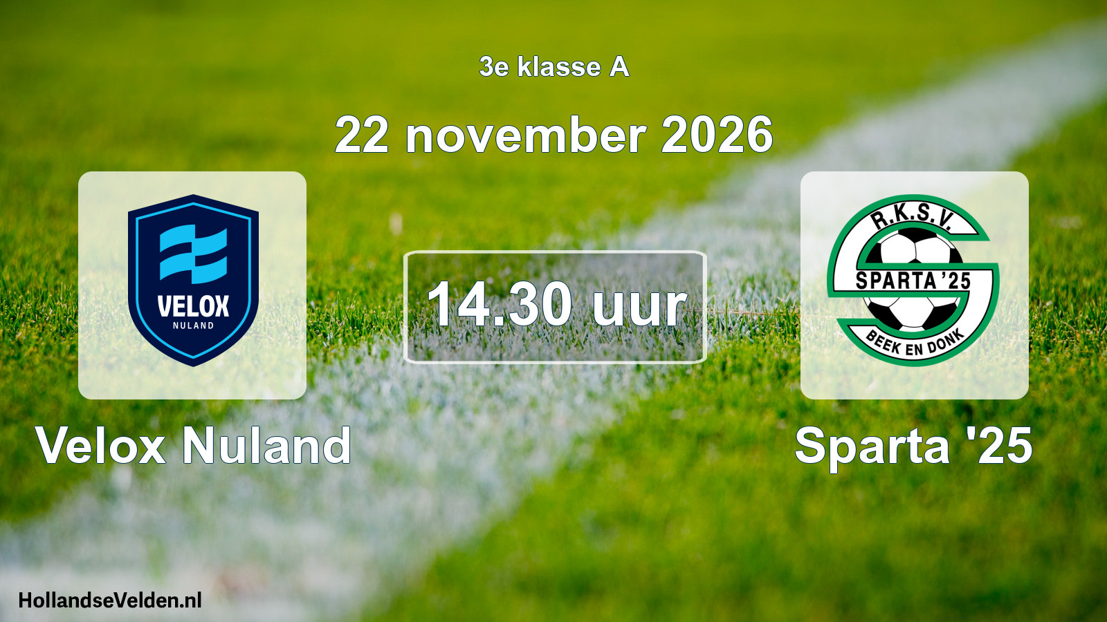 Geplande wedstrijd: Velox Nuland - Sparta '25 (22 november 2026)