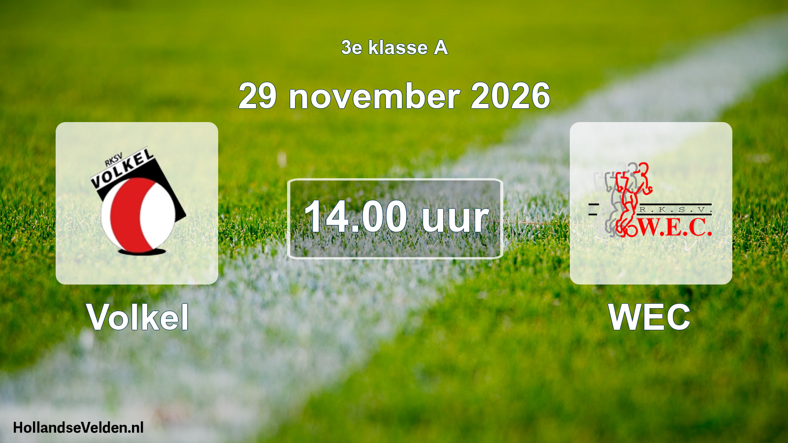 Geplande wedstrijd: Volkel - WEC (29 november 2026)
