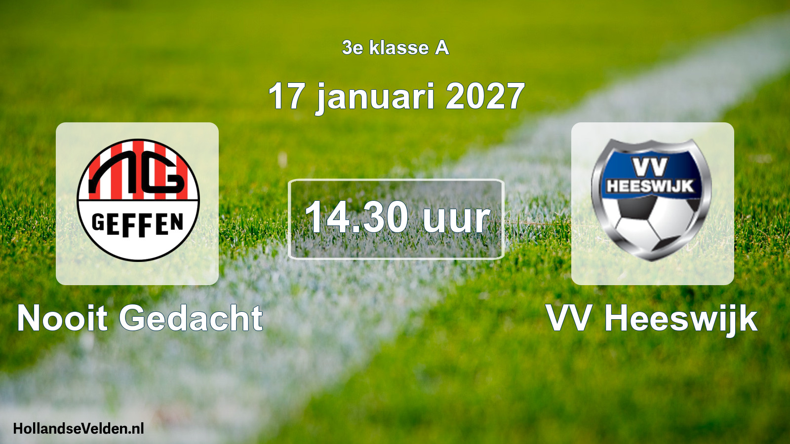 Geplande wedstrijd: Nooit Gedacht - VV Heeswijk (17 januari 2027)
