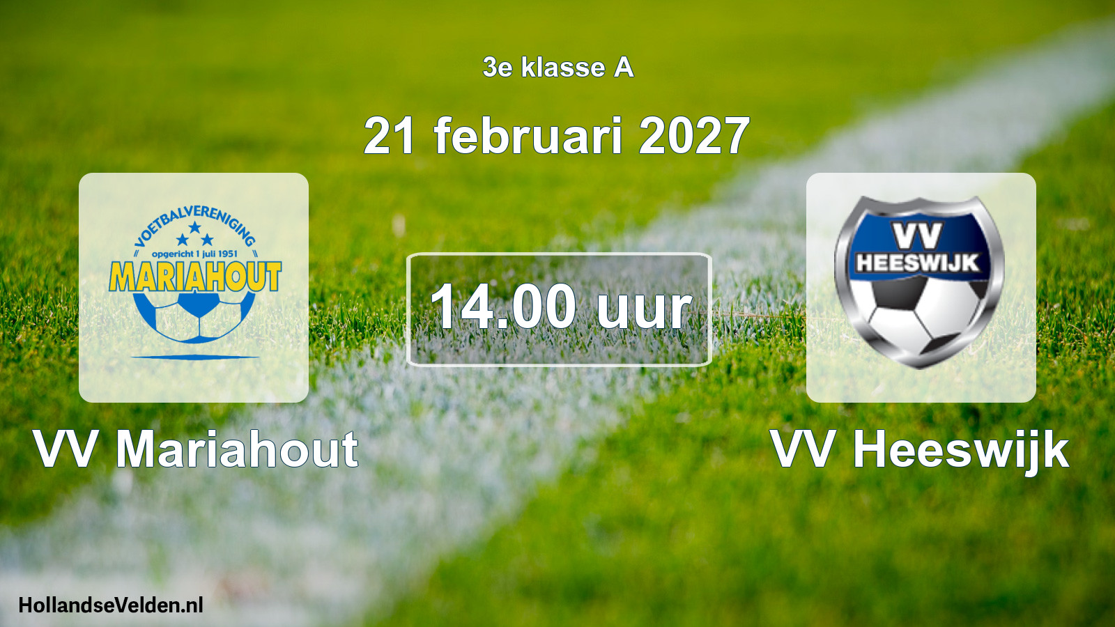 Geplande wedstrijd: VV Mariahout - VV Heeswijk (21 februari 2027)