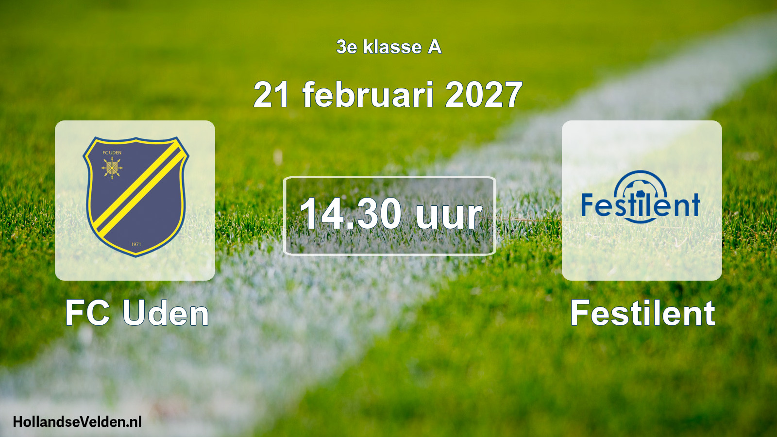 Geplande wedstrijd: FC Uden - Festilent (21 februari 2027)