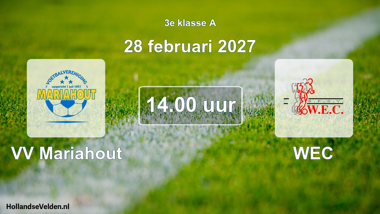Geplande wedstrijd: VV Mariahout - WEC (28 februari 2027)