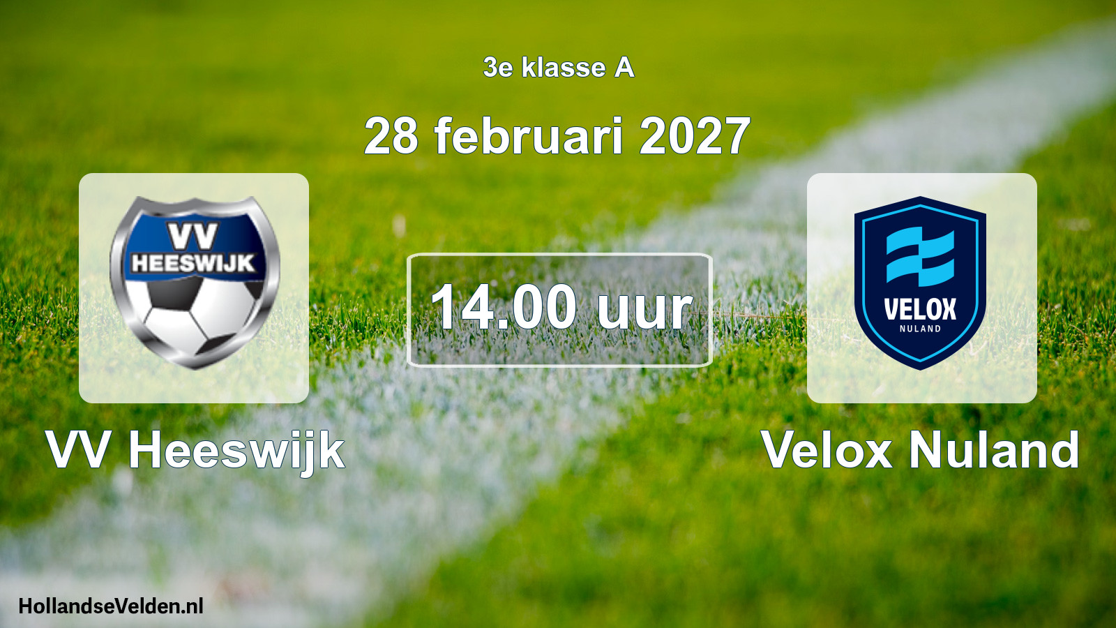Geplande wedstrijd: VV Heeswijk - Velox Nuland (28 februari 2027)