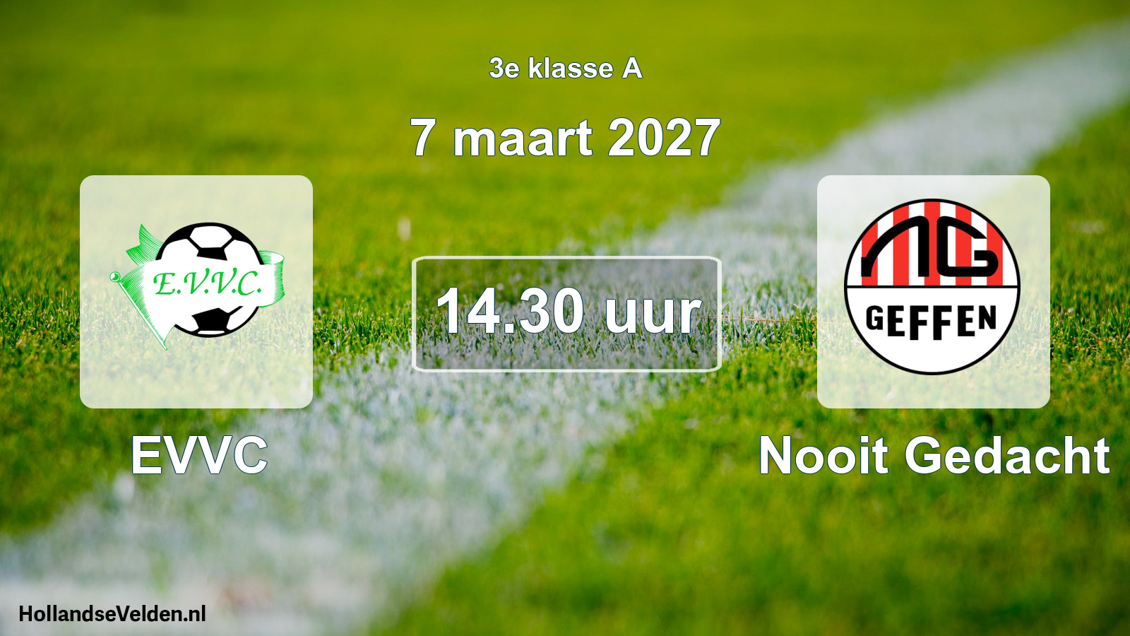 Geplande wedstrijd: EVVC - Nooit Gedacht (7 maart 2027)