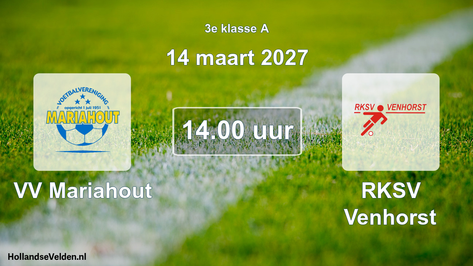 Geplande wedstrijd: VV Mariahout - RKSV Venhorst (14 maart 2027)