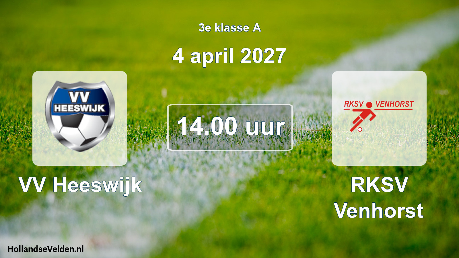 Geplande wedstrijd: VV Heeswijk - RKSV Venhorst (4 april 2027)