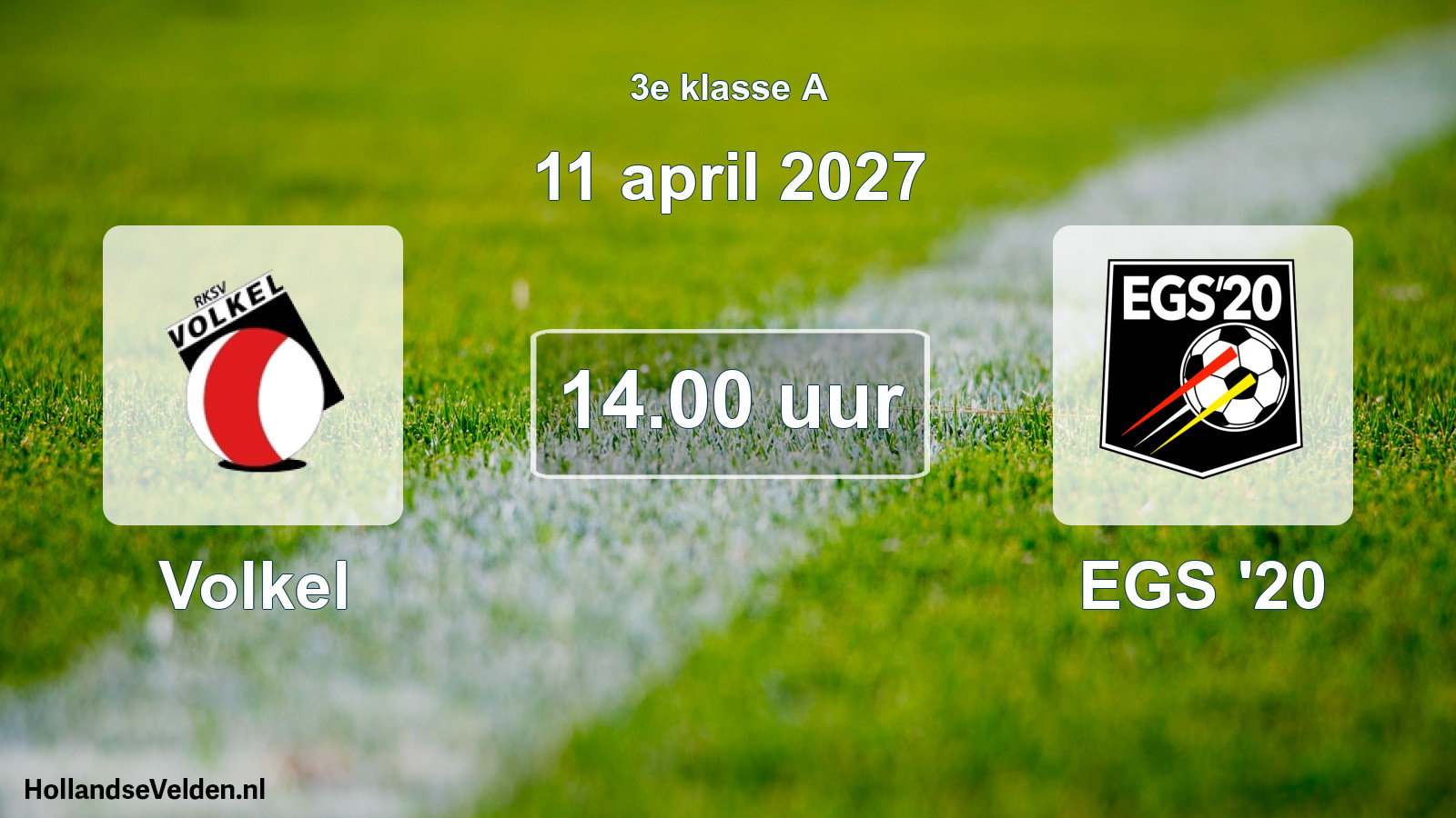Geplande wedstrijd: Volkel - EGS '20 (11 april 2027)