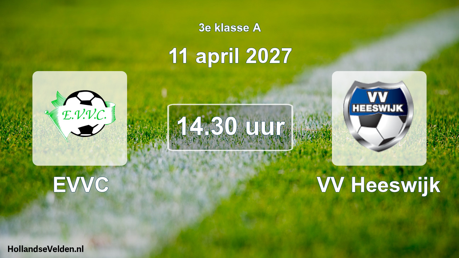 Geplande wedstrijd: EVVC - VV Heeswijk (11 april 2027)