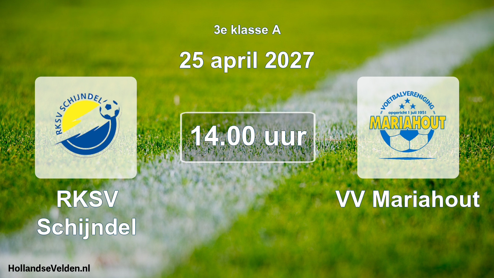 Geplande wedstrijd: RKSV Schijndel - VV Mariahout (25 april 2027)