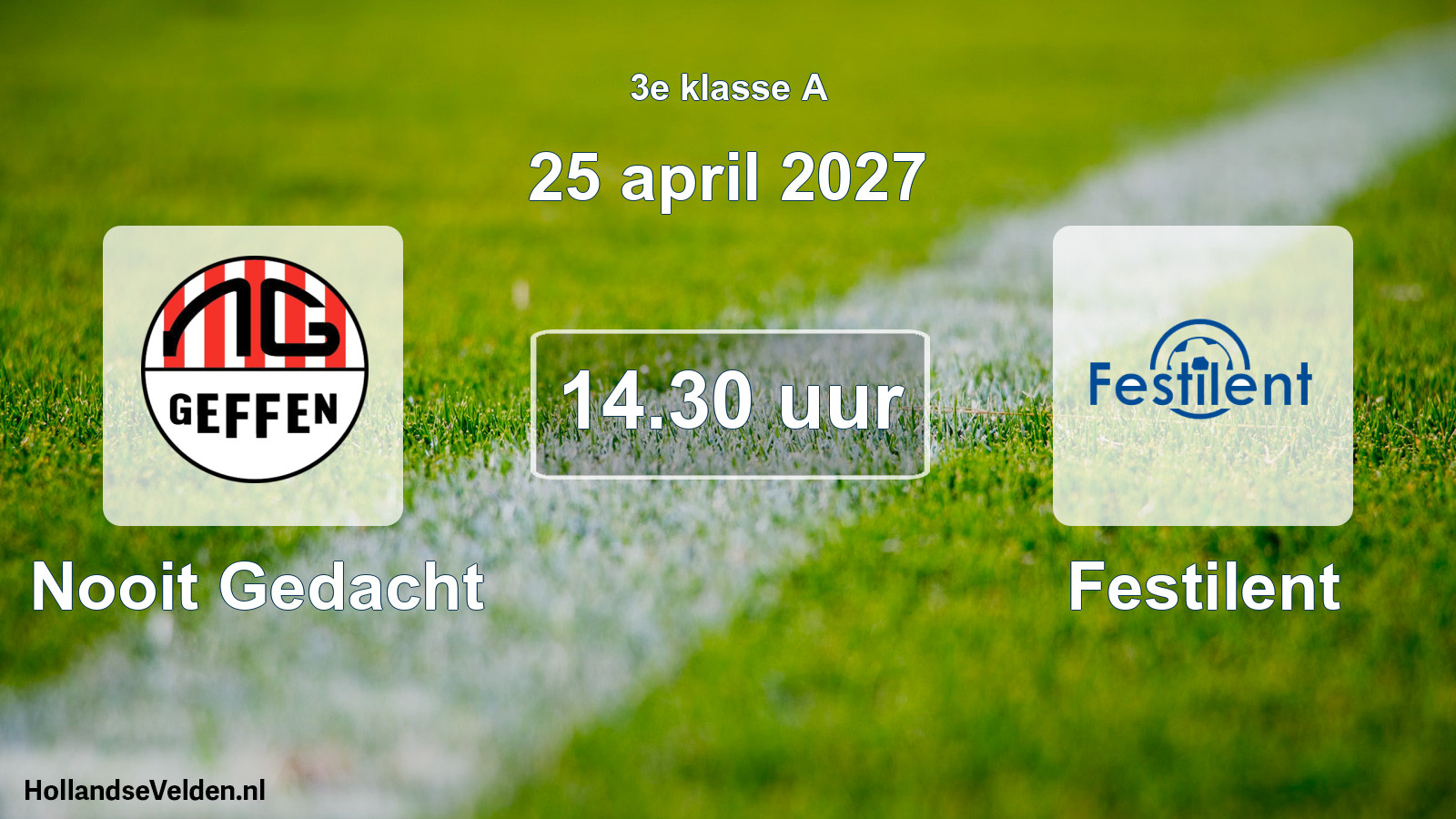 Geplande wedstrijd: Nooit Gedacht - Festilent (25 april 2027)