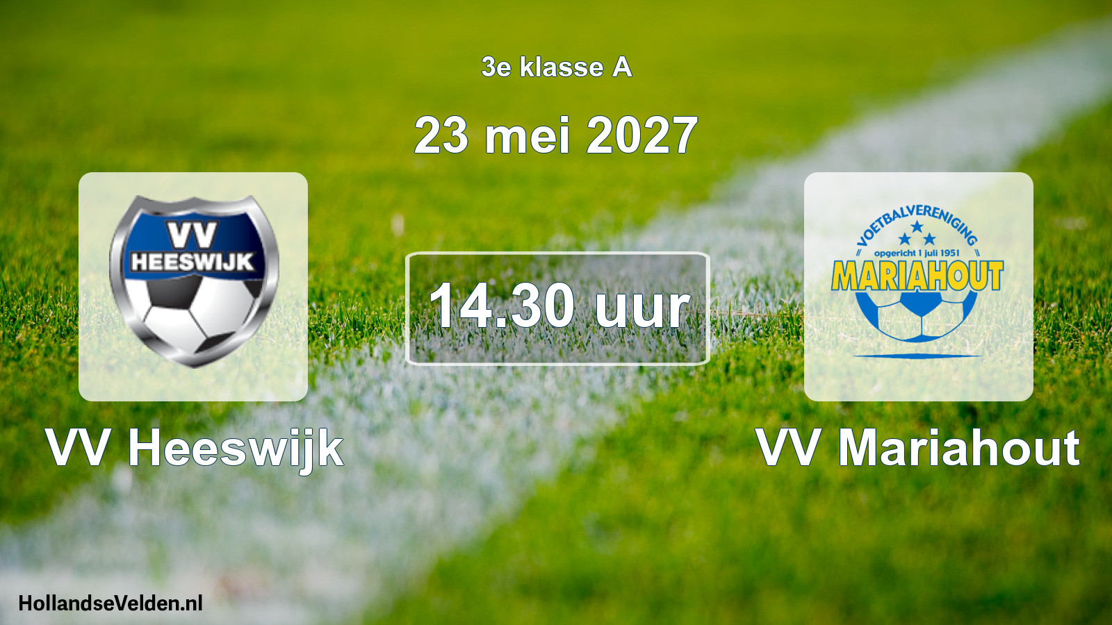 Geplande wedstrijd: VV Heeswijk - VV Mariahout (23 mei 2027)
