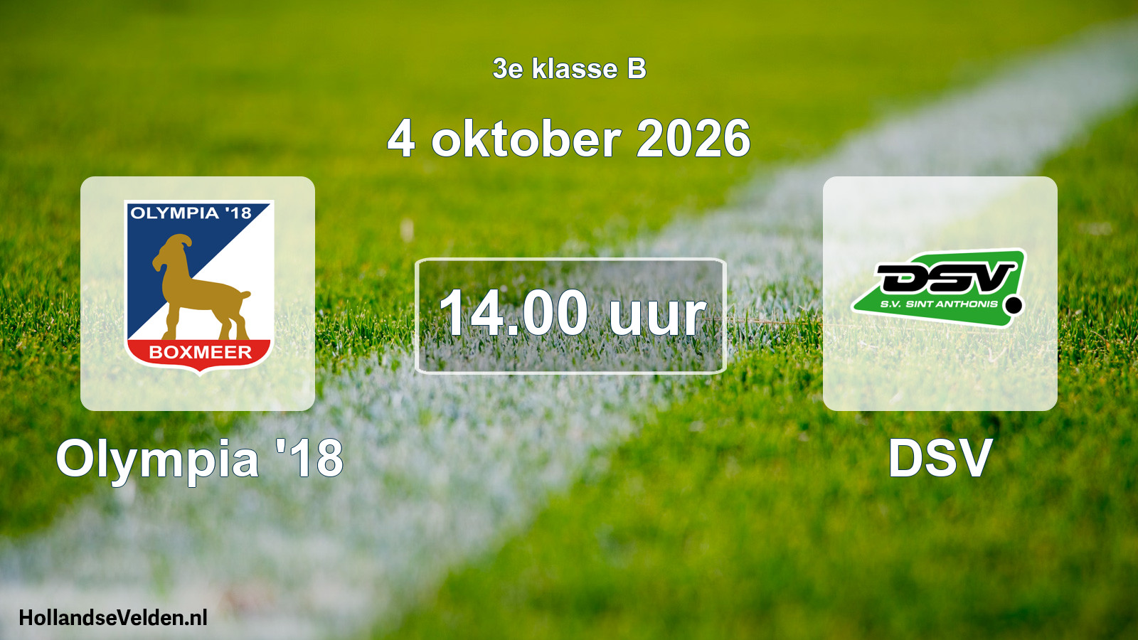 Geplande wedstrijd: Olympia '18 - DSV (4 oktober 2026)