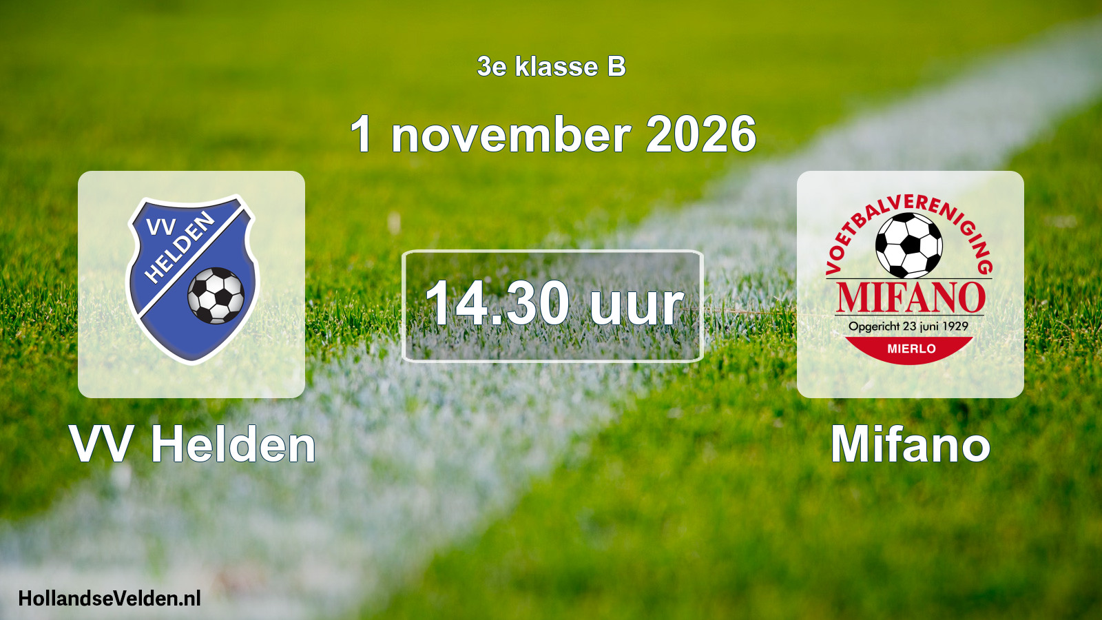 Geplande wedstrijd: VV Helden - Mifano (1 november 2026)