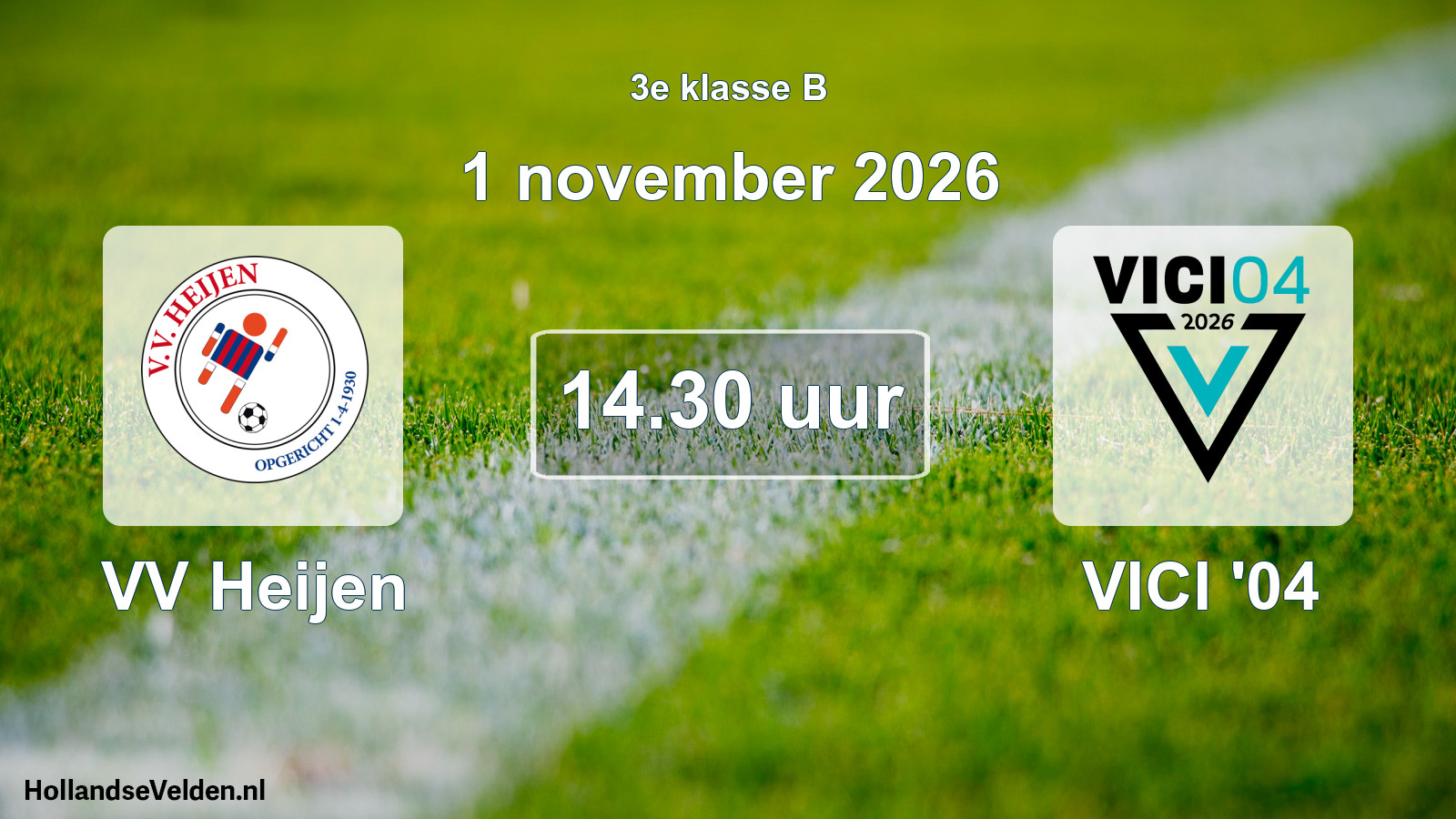 Geplande wedstrijd: VV Heijen - VICI '04 (1 november 2026)