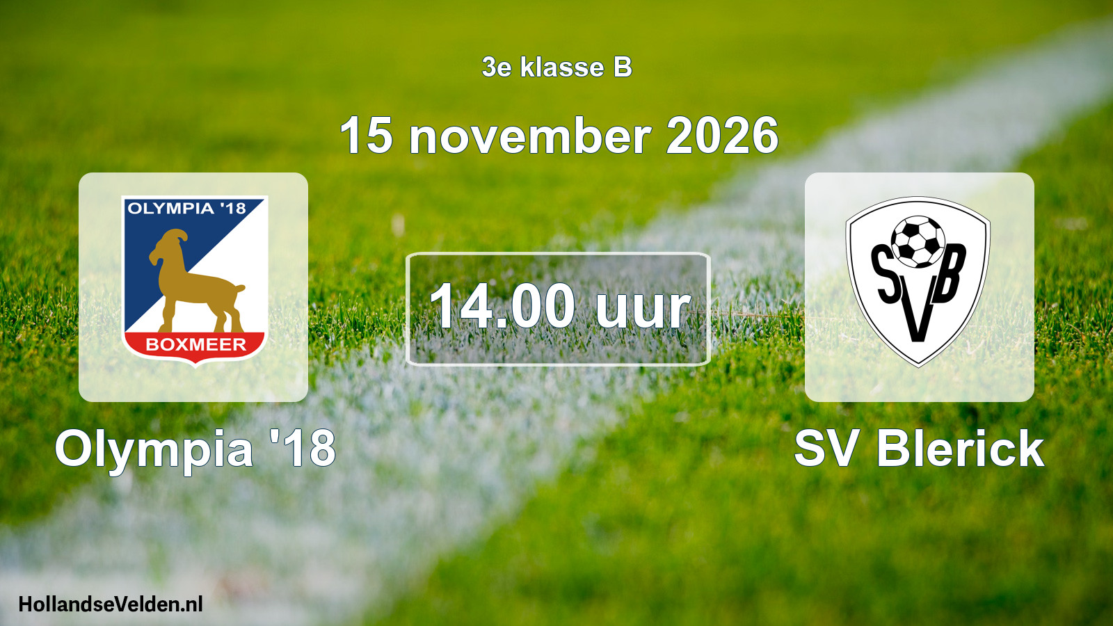 Geplande wedstrijd: Olympia '18 - SV Blerick (15 november 2026)