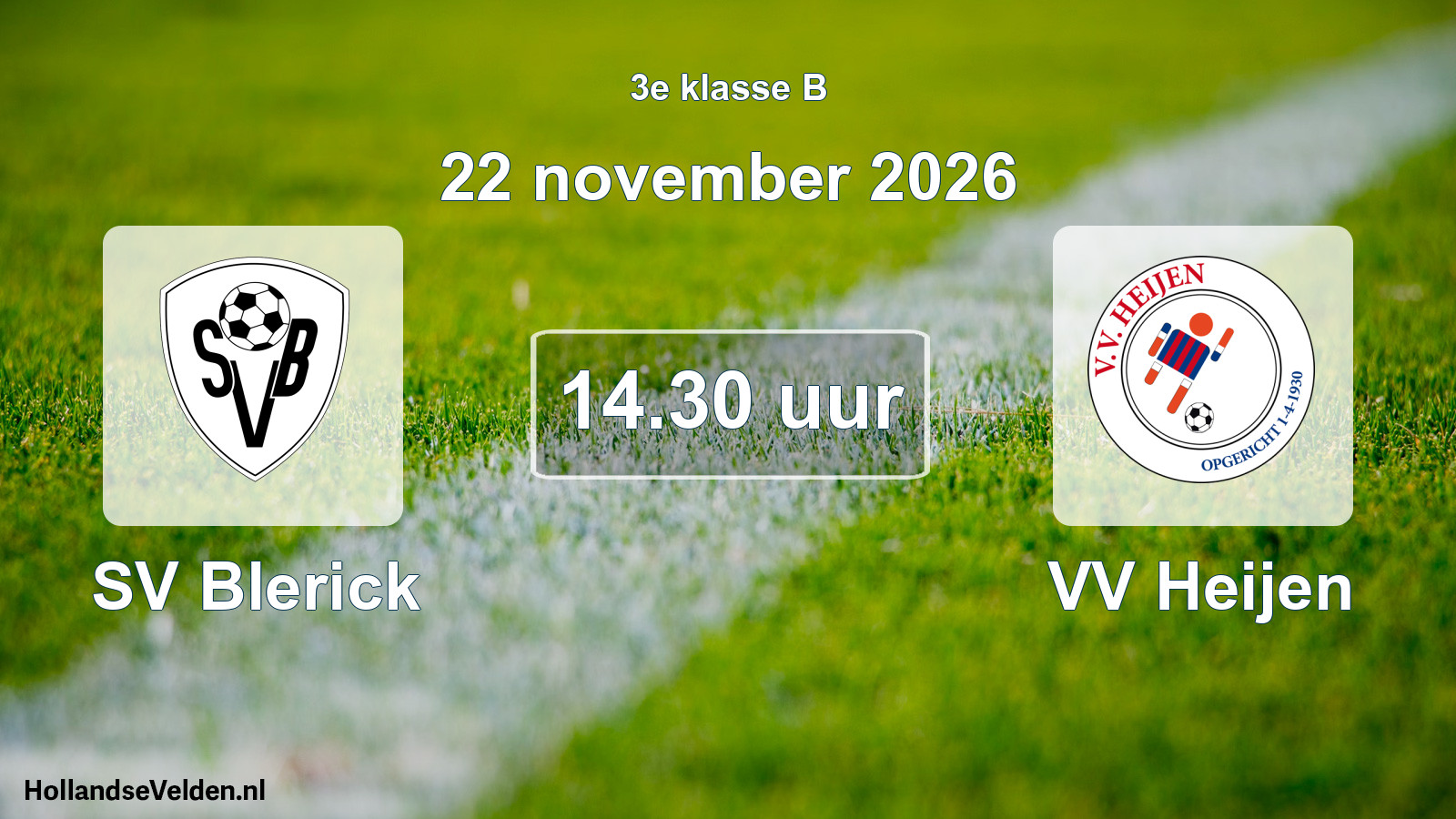 Geplande wedstrijd: SV Blerick - VV Heijen (22 november 2026)