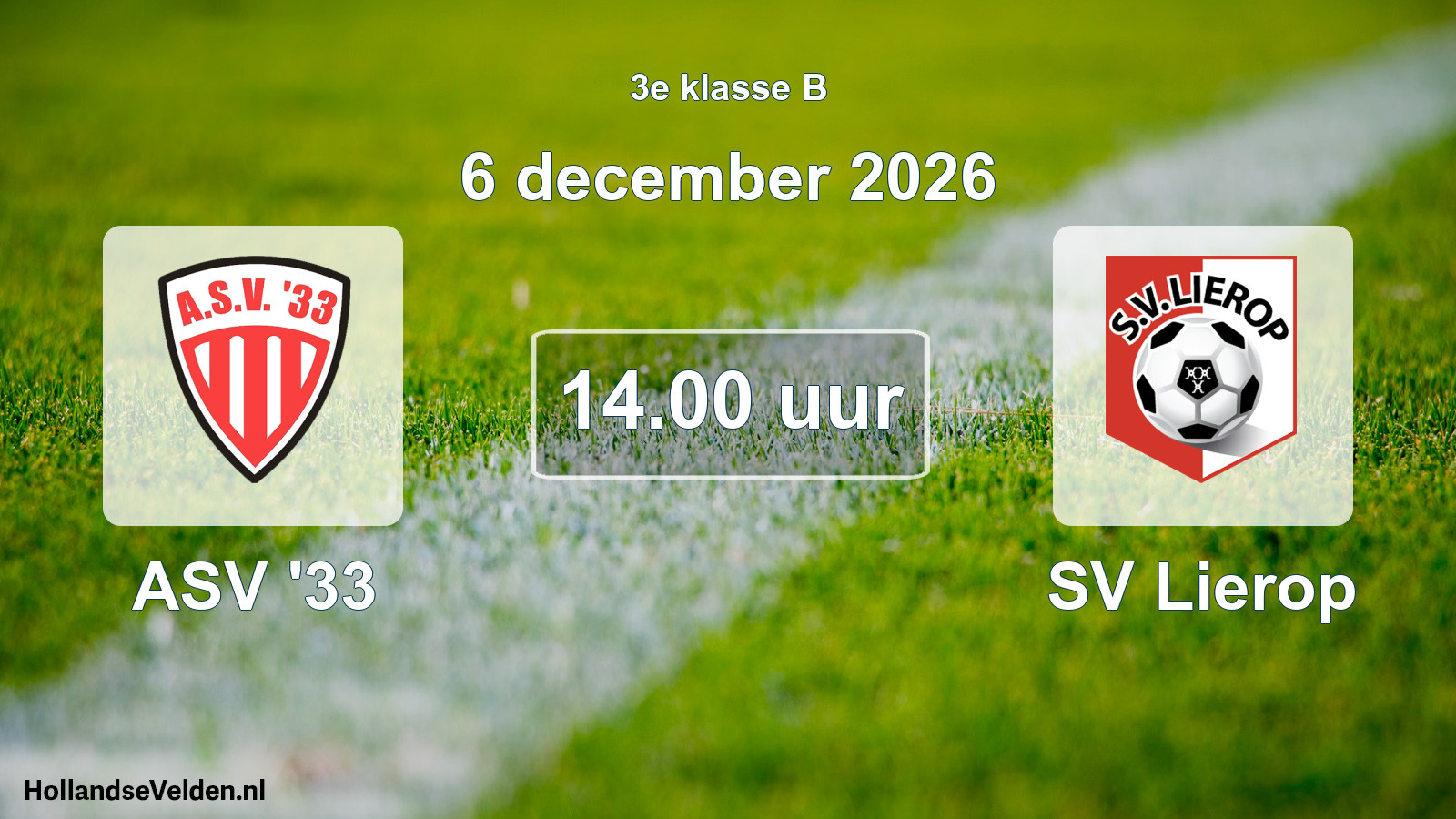 Geplande wedstrijd: ASV '33 - SV Lierop (6 december 2026)